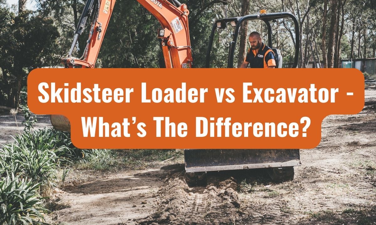 Skid steer Loader vs Excavator - What’s The Difference? | Hammer